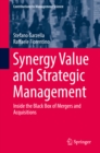 Synergy Value and Strategic Management : Inside the Black Box of Mergers and Acquisitions - eBook