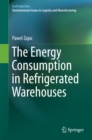 The Energy Consumption in Refrigerated Warehouses - eBook