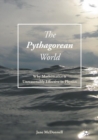 The Pythagorean World : Why Mathematics Is Unreasonably Effective In Physics - eBook