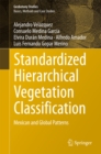 Standardized Hierarchical Vegetation Classification : Mexican and Global Patterns - eBook