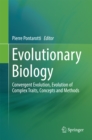 Evolutionary Biology : Convergent Evolution, Evolution of Complex Traits, Concepts and Methods - eBook