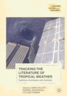 Tracking the Literature of Tropical Weather : Typhoons, Hurricanes, and Cyclones - eBook
