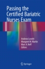 Passing the Certified Bariatric Nurses Exam - eBook