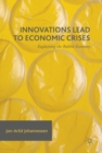 Innovations Lead to Economic Crises : Explaining the Bubble Economy - eBook