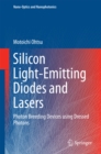 Silicon Light-Emitting Diodes and Lasers : Photon Breeding Devices using Dressed Photons - eBook