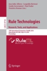 Rule Technologies. Research, Tools, and Applications : 10th International Symposium, RuleML 2016, Stony Brook, NY, USA, July 6-9, 2016. Proceedings - Book