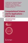 Computational Science and Its Applications - ICCSA 2016 : 16th International Conference, Beijing, China, July 4-7, 2016, Proceedings, Part IV - Book