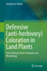 Defensive (anti-herbivory) Coloration in Land Plants - eBook