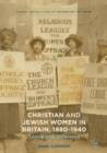Christian and Jewish Women in Britain, 1880-1940 : Living with Difference - eBook