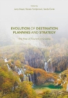 Evolution of Destination Planning and Strategy : The Rise of Tourism in Croatia - eBook
