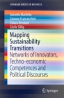 Mapping Sustainability Transitions : Networks of Innovators, Techno-economic Competences and Political Discourses - eBook