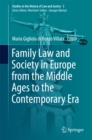 Family Law and Society in Europe from the Middle Ages to the Contemporary Era - eBook