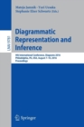 Diagrammatic Representation and Inference : 9th International Conference, Diagrams 2016, Philadelphia, PA, USA, August 7-10, 2016, Proceedings - Book