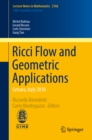 Ricci Flow and Geometric Applications : Cetraro, Italy  2010 - eBook