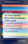 The Science Teaching Efficacy Belief Instruments (STEBI A and B) : A comprehensive review of methods and findings from 25 years of science education research - eBook