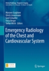 Emergency Radiology of the Chest and Cardiovascular System - eBook
