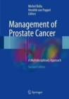 Management of Prostate Cancer : A Multidisciplinary Approach - Book