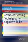 Advanced Sensing Techniques for Cognitive Radio - eBook