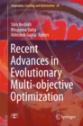 Recent Advances in Evolutionary Multi-objective Optimization - eBook
