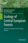 Ecology of Central European Forests : Vegetation Ecology of Central Europe, Volume I - eBook