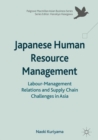 Japanese Human Resource Management : Labour-Management Relations and Supply Chain Challenges in Asia - eBook