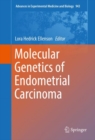 Molecular Genetics of Endometrial Carcinoma - eBook