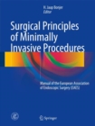 Surgical Principles of Minimally Invasive Procedures : Manual of the European Association of Endoscopic Surgery (EAES) - eBook