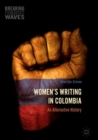 Women's Writing in Colombia : An Alternative History - eBook