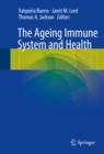 The Ageing Immune System and Health - eBook