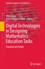 Digital Technologies in Designing Mathematics Education Tasks : Potential and Pitfalls - eBook