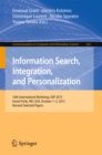 Information Search, Integration, and Personalization : 10th International Workshop, ISIP 2015, Grand Forks, ND, USA, October 1-2, 2015, Revised Selected Papers - eBook