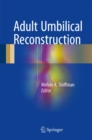 Adult Umbilical Reconstruction : Principles and Techniques - eBook