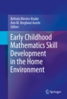 Early Childhood Mathematics Skill Development in the Home Environment - eBook