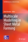 Multiscale Modelling in Sheet Metal Forming - eBook