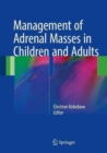 Management of Adrenal Masses in Children and Adults - Book