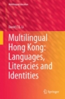 Multilingual Hong Kong: Languages, Literacies and Identities - eBook