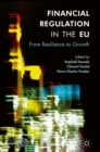 Financial Regulation in the EU : From Resilience to Growth - eBook