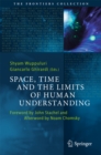 Space, Time and the Limits of Human Understanding - eBook