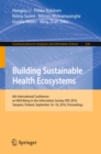 Building Sustainable Health Ecosystems : 6th International Conference on Well-Being in the Information Society, WIS 2016, Tampere, Finland, September 16-18, 2016, Proceedings - eBook