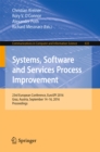 Systems, Software and Services Process Improvement : 23rd European Conference, EuroSPI 2016, Graz, Austria, September 14-16, 2016, Proceedings - eBook
