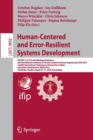 Human-Centered and Error-Resilient Systems Development : IFIP WG 13.2/13.5 Joint Working Conference, 6th International Conference on Human-Centered Software Engineering, HCSE 2016, and 8th Internation - Book