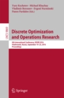 Discrete Optimization and Operations Research : 9th International Conference, DOOR 2016, Vladivostok, Russia, September 19-23, 2016, Proceedings - eBook