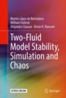 Two-Fluid Model Stability, Simulation and Chaos - eBook