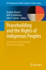 Peacebuilding and the Rights of Indigenous Peoples : Experiences and Strategies for the 21st Century - eBook