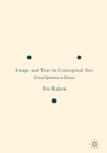 Image and Text in Conceptual Art : Critical Operations in Context - eBook