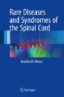 Rare Diseases and Syndromes of the Spinal Cord - eBook