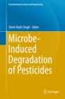 Microbe-Induced Degradation of Pesticides - eBook