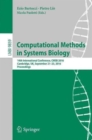 Computational Methods in Systems Biology : 14th International Conference, CMSB 2016, Cambridge, UK, September 21-23, 2016, Proceedings - Book