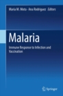 Malaria : Immune Response to Infection and Vaccination - eBook