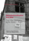 Deinstitutionalisation and After : Post-War Psychiatry in the Western World - eBook